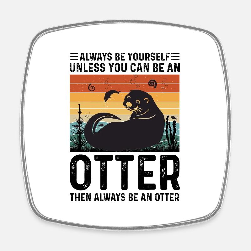 SEI EIN OTTER Otter Merch Süßer Otter Kinder - Viereckiger Kühlschrankmagnet - Weiß