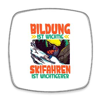 Bildung Ist Wichtig Skifahren Ist Wichtiger - Viereckiger Kühlschrankmagnet - Weiß - Vorne