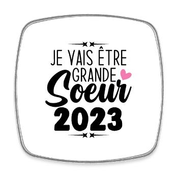 Je Vais Être Grande Sœur 2023, Annonce Grossesse - Magnet carré - blanc - Devant