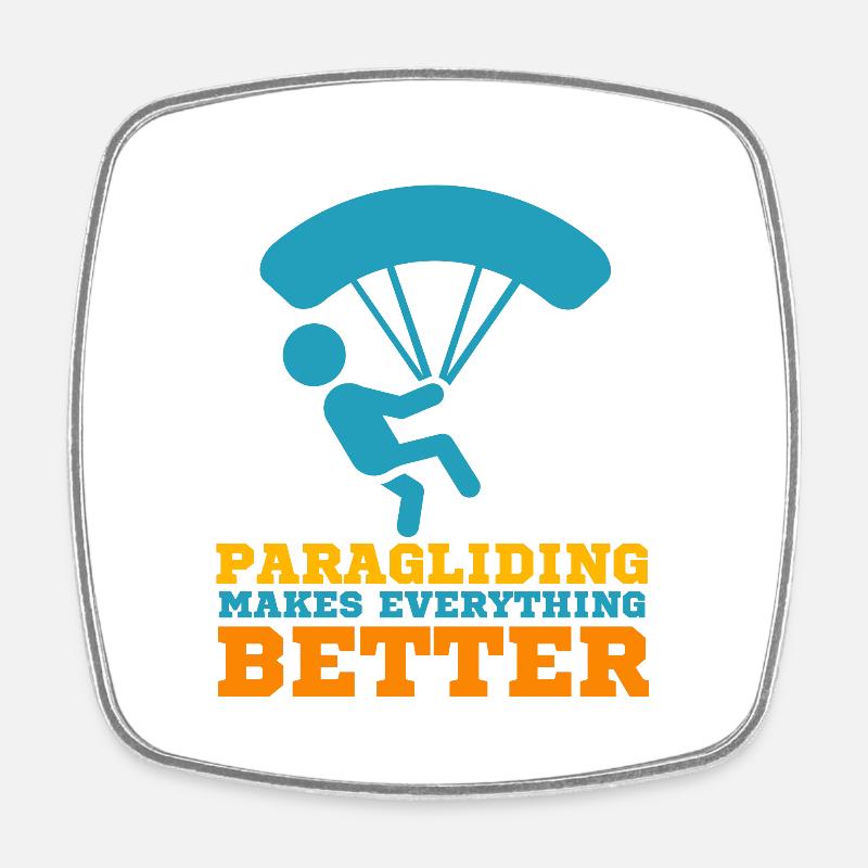 Paragliding Makes Everything Better - Square fridge magnet - white