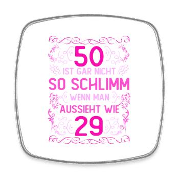 50 Ist Gar Nicht So Schlimm - Viereckiger Kühlschrankmagnet - Weiß - Vorne