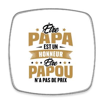 Être papou n'a pas de prix humour cadeau - Magnet carré - blanc - Devant