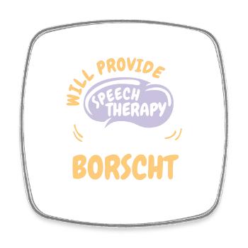 Provide Speech Therapy for Borscht Funny Speech - Square fridge magnet - white - Front