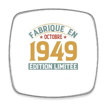 Fabriqué En Octobre 1949 Édition Limitée - Magnet carré - blanc - Devant