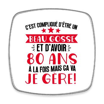 Beau gosse de 80 ans je gère cadeau anniversaire - Magnet carré - blanc - Devant