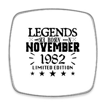November 1982 | 1982 legends were born in November - Magnet carré - blanc - Devant