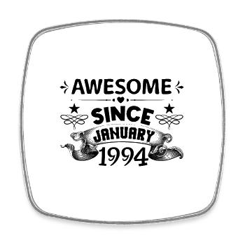 January 1994 | Awesome 1994 | born in January - Square fridge magnet - white - Front