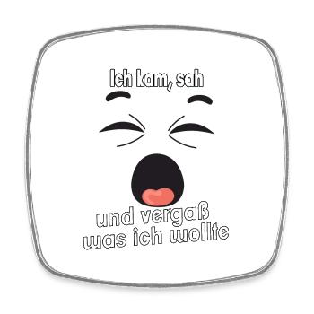 Ich kam, sah und vergaß was ich wollte. - Viereckiger Kühlschrankmagnet - Weiß - Vorne