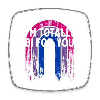 I'm Totally Bi for You Bisexual Couples Bi Pride - Viereckiger Kühlschrankmagnet - Weiß - Vorne