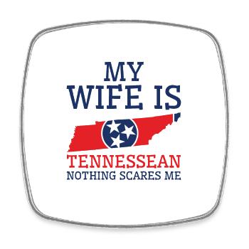 Rien ne me fait peur Tennessean Wife Tennessee - Magnet carré - blanc - Devant