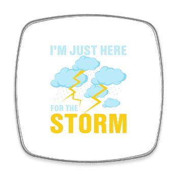 I'm Just Here For The Storm Meteorology Meteorolo - Square fridge magnet - white - Front