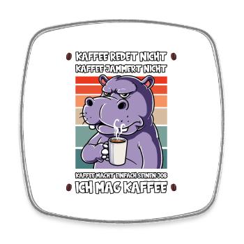 Kaffee Redet Nicht Kaffee Jammert Nicht Nilpferd - Viereckiger Kühlschrankmagnet - Weiß - Vorne