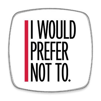 I prefer not to - Square fridge magnet - white - Front