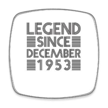 Legends birthday December 1953 born gift - Square fridge magnet - white - Front