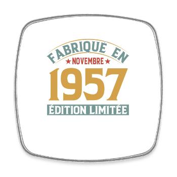 Fabriqué En Novembre 1957 Édition Limitée - Magnet carré - blanc - Devant