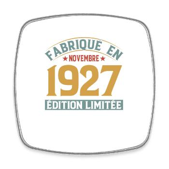 Fabriqué En Novembre 1927 Édition Limitée - Magnet carré - blanc - Devant