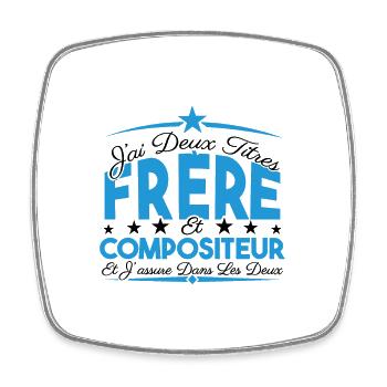 J'ai deux titres frère et Compositeur Cadeau frère - Magnet carré - blanc - Devant