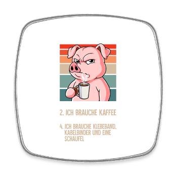 Meine 4 Stimmungen Kaffee Schwein - Viereckiger Kühlschrankmagnet - Weiß - Vorne