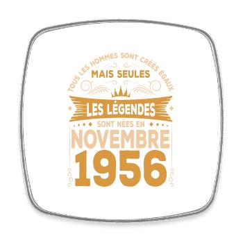 Les Légendes Sont Nées En Novembre 1956 - Magnet carré - blanc - Devant