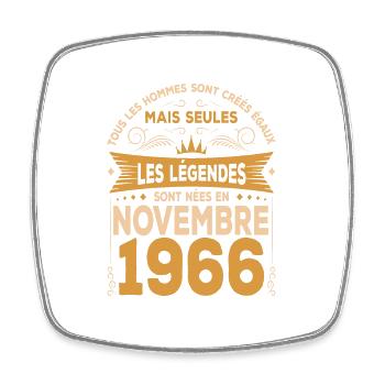 Les Légendes Sont Nées En Novembre 1966 - Magnet carré - blanc - Devant