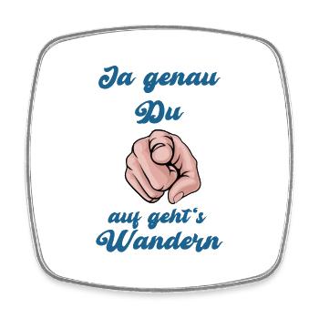 Auf geht's wandern lustiger Spruch für Wanderer - Viereckiger Kühlschrankmagnet - Weiß - Vorne