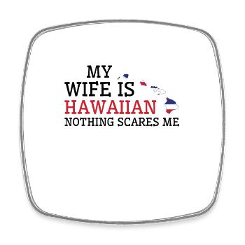 Rien ne me fait peur Hawaiian Wife - Magnet carré - blanc - Devant