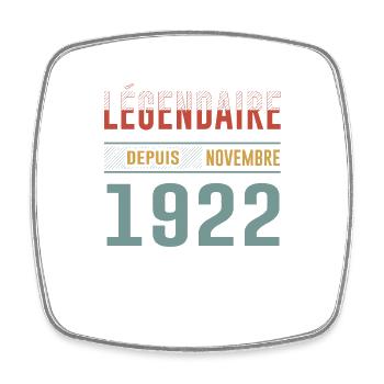 Légendaire Depuis Novembre 1922 Anniversaire - Magnet carré - blanc - Devant