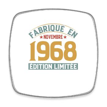 Fabriqué En Novembre 1968 Édition Limitée - Magnet carré - blanc - Devant