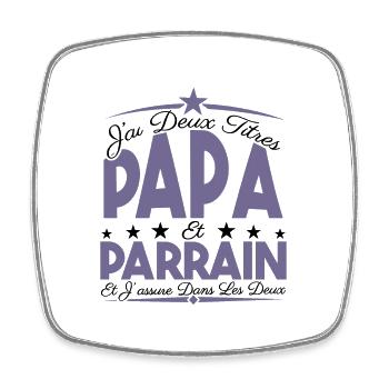 J'ai deux titres Papa et Parrain, Cadeau Papa. - Magnet carré - blanc - Devant