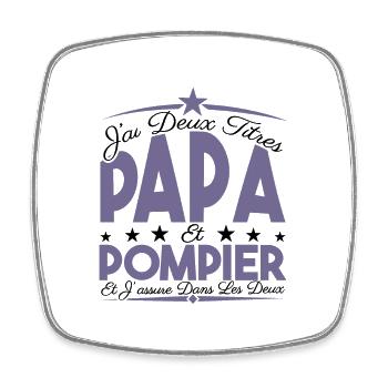 J'ai deux titres Papa et Pompier, Cadeau Papa. - Magnet carré - blanc - Devant