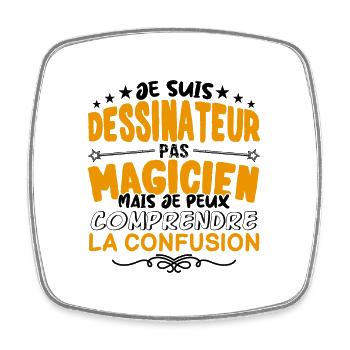 Dessinateur pas Magicien | le Meilleur Dessinateu - Magnet carré - blanc - Devant