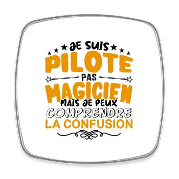 Pilote pas Magicien | le Meilleur Pilote cadeau - Magnet carré - blanc - Devant