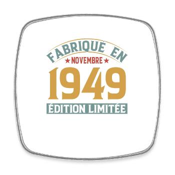 Fabriqué En Novembre 1949 Édition Limitée - Magnet carré - blanc - Devant
