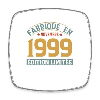 Fabriqué En Novembre 1999 Édition Limitée - Magnet carré - blanc - Devant