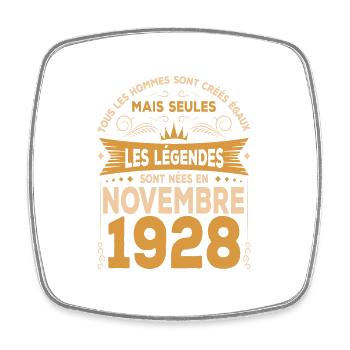 Les Légendes Sont Nées En Novembre 1928 - Magnet carré - blanc - Devant