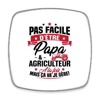 Pas facile d'être papa et agriculteur - Magnet carré - blanc - Devant