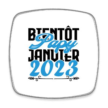 Cadeau Annonce grossesse bientôt Papy Janvier 2023 - Magnet carré - blanc - Devant