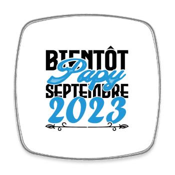 Annonce grossesse. bientôt Papy Septembre 2023. - Magnet carré - blanc - Devant