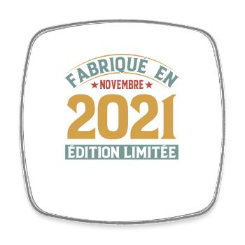 Fabriqué En Novembre 2021 Édition Limitée - Magnet carré - blanc - Devant