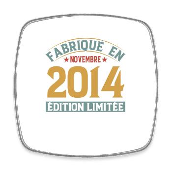 Fabriqué En Novembre 2014 Édition Limitée - Magnet carré - blanc - Devant