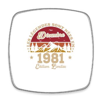 Les Légendes Sont Nées En Décembre 1981 - Magnet carré - blanc - Devant