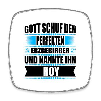 Erzgebirge Mann Namen Sachsen Roy - Viereckiger Kühlschrankmagnet - Weiß - Vorne