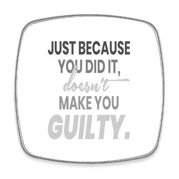 Just Beacause - Square fridge magnet - white - Front