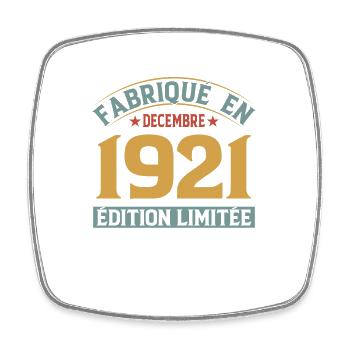 Fabriqué En Décembre 1921 Édition Limitée - Magnet carré - blanc - Devant