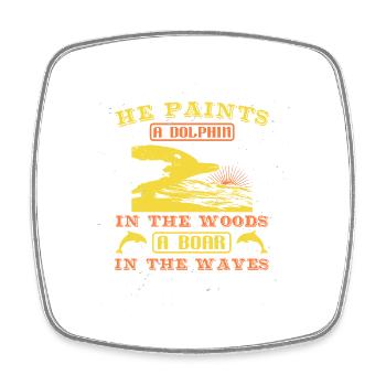 A Dolphin In The Woods A Boar In The Waves T-Shirt - Square fridge magnet - white - Front