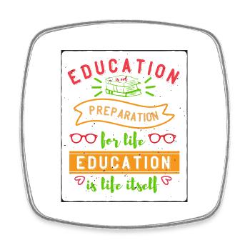 Education Preparation For Life T-Shirt - Square fridge magnet - white - Front