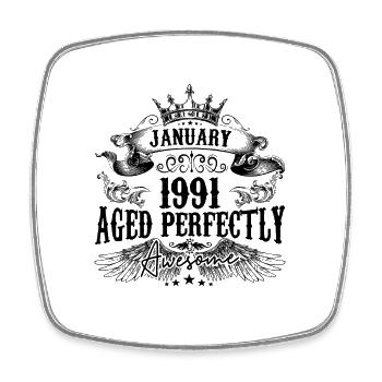 1991 | January Aged Perfectly 1991 birthday gift - Square fridge magnet - white - Front