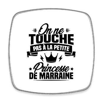 On ne touche pas à la petite princesse de marraine - Magnet carré - blanc - Devant