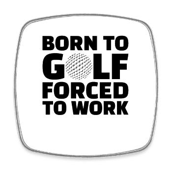 Golf Golfer Gift Hobby Club Quote - Square fridge magnet - white - Front