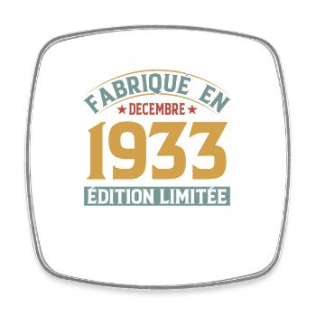 Fabriqué En Décembre 1933 Édition Limitée - Magnet carré - blanc - Devant